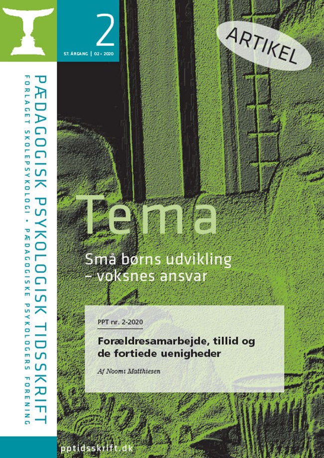 PPT nr. 2-2020 Forældresamarbejde, tillid og de fortiede uenigheder Af Noomi Matthiesen