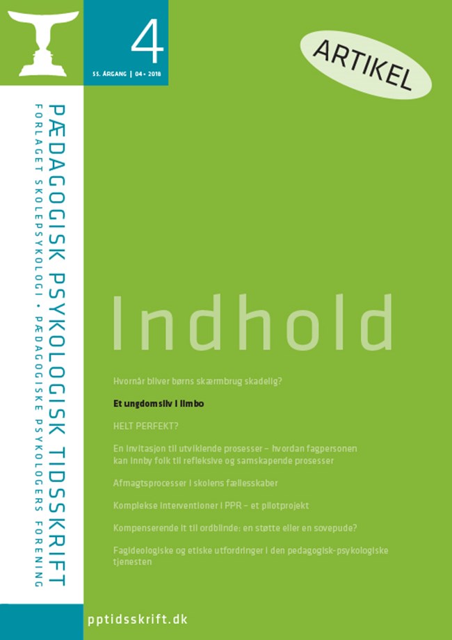 PPT nr. 4-2018: Et ungdomsliv i limbo Perspektiver på livet som uledsaget ung med flygtningebaggrund og kampen for subjektivitet Af Ida Astrup Jørgensen 