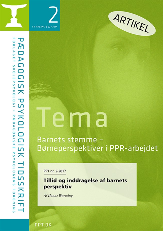 PPT nr. 2-2017 Tillid og inddragelse af barnets perspektiv Af Hanne Warming