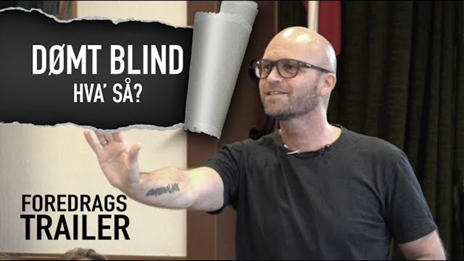 Foredraget Dømt blind - hva’ så? Trailer