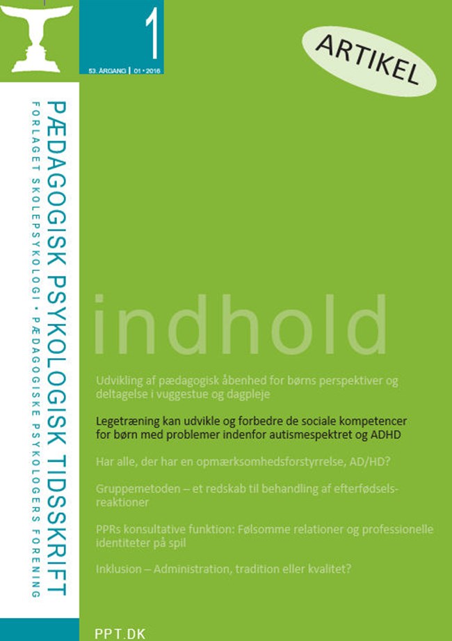 PPT nr. 1-2016 Hanne Bendix: Legetræning kan udvikle og forbedre de sociale kompetencer for børn med problemer indenfor autismespektret og ADHD.