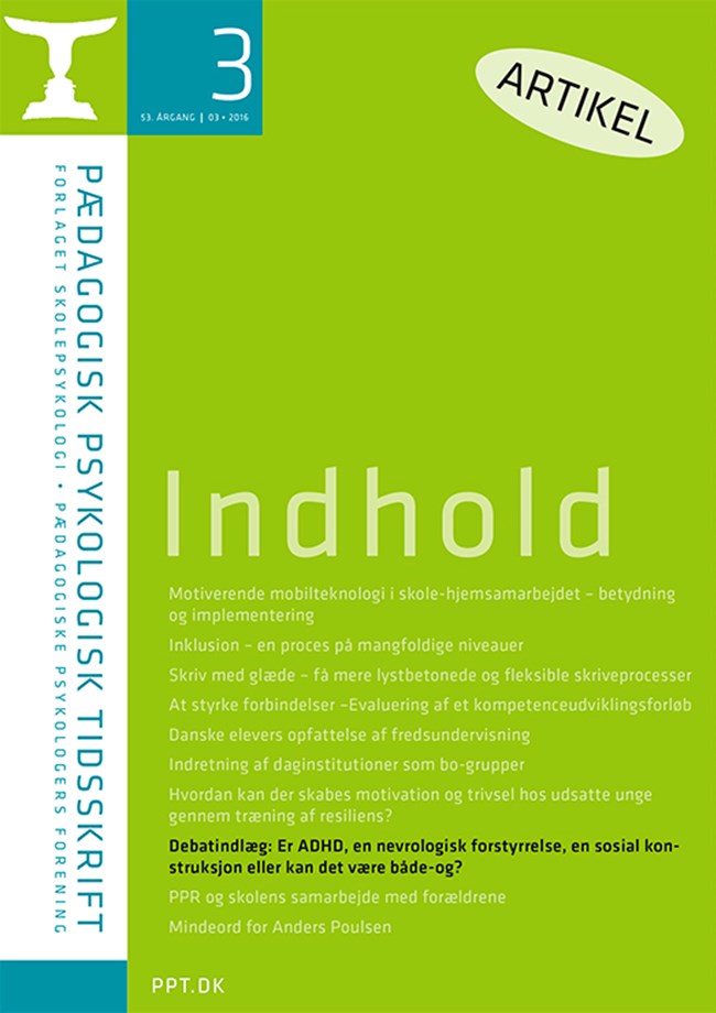 PPT nr. 3-2016 Luuk L. Westerhof: Debatindlæg: Er ADHD, en nevrologisk forstyrrelse, en sosial konstruksjon eller kan det være både-og?