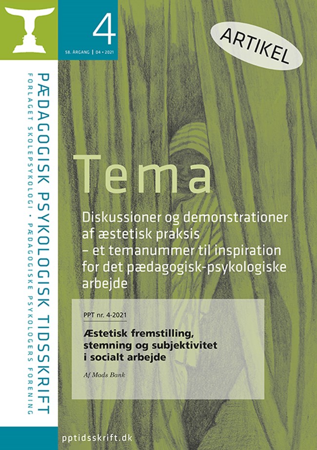 PPT nr. 4-2021: Af Mads Bank: Æstetisk fremstilling, stemning og subjektivitet i socialt arbejde