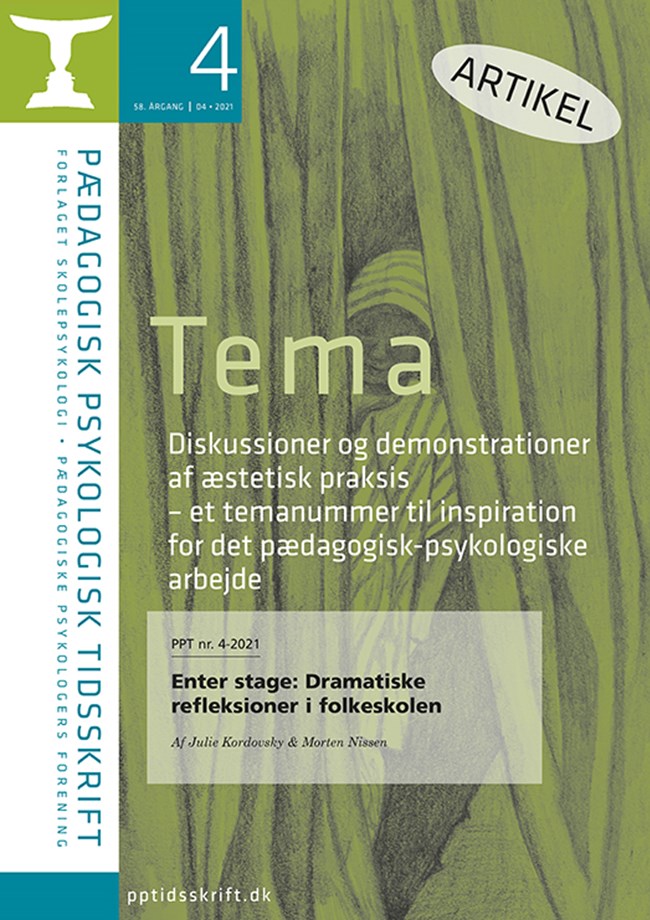 PPT nr. 4-2021: Julie Kordovsky & Morten Nissen: Enter stage: Dramatiske refleksioner i folkeskolen